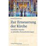 Rudolf Voderholzer - Zur Erneuerung der Kirche: Geistliche Impulse zu aktuellen Herausforderungen - Preis vom 05.05.2024 04:53:23 h