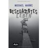 Michael Manns - Beschädigtes Leben: Kurzgeschichten (Edition AVRA) - Preis vom 28.03.2024 06:04:05 h