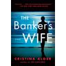 Cristina Alger - The Banker's Wife - Preis vom 03.05.2024 04:54:52 h