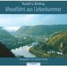 Binding, Rudolf G. - Moselfahrt aus Liebeskummer: Novelle in einer Landschaft - Preis vom 24.04.2024 05:05:17 h