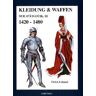 Ulrich Lehnart - Kleidung und Waffen der Spätgotik III 1420-1480 - Preis vom 05.05.2024 04:53:23 h