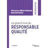 Florence Gillet-Goinard - Le grand livre du responsable qualité - Preis vom 05.05.2024 04:53:23 h