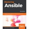 James Freeman - Mastering Ansible: Effectively automate configuration management and deployment challenges with Ansible 2.7, 3rd Edition - Preis vom 07.05.2024 04:51:04 h