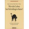 Jürgen Audretsch - Wieviele Leben besitzt Schrödingers Katze?: Zur Physik und Philosophie der Quantenmechanik - Preis vom 29.03.2024 06:04:23 h