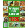 Michele Stable - Tiere. Wissen für Kinder - Preis vom 26.04.2024 05:02:28 h