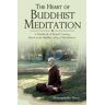 Thera, Nyanaponika A. - Heart of Buddhist Meditation: A Handbook of Mental Training Based on the Buddha's Way of Mindfulness - Preis vom 28.04.2024 04:54:08 h