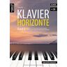 Mathias Kreft - Klavier-Horizonte - Band 3: 15 entspannte Kompositionen für jede Gelegenheit - für Pianisten der frühen bis fortgeschrittenen Mittelstufe (inkl. Audio-CD). Musiknoten für Piano. - Preis vom 28.03.2024 06:04:05 h