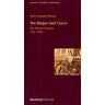 Marboe, René Alexander - Von Burgos nach Cuzco: Das Werden Spaniens 530-1530 - Preis vom 27.04.2024 04:56:19 h