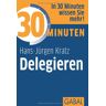 Kratz, Hans J - 30 Minuten Delegieren - Preis vom 29.03.2024 06:04:23 h