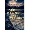 Vincent Hauuy - Der Dämon von Vermont: Thriller - Preis vom 25.04.2024 05:08:43 h