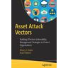 Haber, Morey J. - Asset Attack Vectors: Building Effective Vulnerability Management Strategies to Protect Organizations - Preis vom 24.04.2024 05:05:17 h