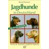 Bernd Krewer - Jagdhunde in Deutschland - Preis vom 06.05.2024 04:58:55 h