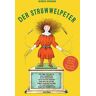 Heinrich Hoffmann - Struwwelpeter. Ende gut, alles gut. Die Neufassung des Klassikers: mit Happy End - Preis vom 09.05.2024 04:53:29 h