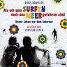 Boris Hänßler - Als wir zum Surfen noch ans Meer gefahren sind: Unser Leben vor dem Internet - Preis vom 16.04.2024 05:00:44 h