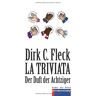 Fleck, Dirk C. - LA TRIVIATA: Der Duft der Achtziger (AdR - Außer der Reihe) - Preis vom 29.04.2024 04:59:55 h