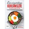 Trickrezept - Das einzigartige koreanische Kochbuch: Besondere und abwechslungsreiche Rezepte aus der traditionellen koreanischen Küche   inkl. Suppen, Vegetarische Gerichte und Desserts - Preis vom 02.05.2024 04:56:15 h