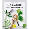 Heepen, Günther H. - Hormone natürlich regulieren (GU Ratgeber Gesundheit) - Preis vom 05.05.2024 04:53:23 h