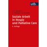 Student, Johann Ch - Soziale Arbeit in Hospiz und Palliative Care (Soziale Arbeit im Gesundheitswesen) - Preis vom 03.05.2024 04:54:52 h