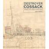 John Roberts - Destroyer Cossack: Detailed in the Original Builders' Plans - Preis vom 07.05.2024 04:51:04 h