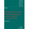 Immanuel Kant - Prolegomena to Any Future Metaphysics with Selections from the Critique of Pure Reason - Preis vom 30.04.2024 04:54:15 h