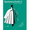 Jutta Jansen - Systemschnitt 2: Modeschnitte für Mäntel, Parkas, Bademoden, Kinderbekleidung. Über 100 Schnitte - Preis vom 26.04.2024 05:02:28 h