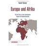 Rudolf Decker - Europa und Afrika: Von der Krise zu einer gemeinsamen Zukunft der Nachbarkontinente - Preis vom 07.05.2024 04:51:04 h
