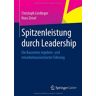 Christoph Lindinger - Spitzenleistung durch Leadership: Die Bausteine ergebnis- und mitarbeiterorientierter Führung - Preis vom 29.04.2024 04:59:55 h