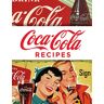 Publications International Ltd - Coca-Cola Recipes - Preis vom 23.04.2024 05:00:15 h