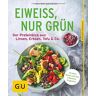 Christina Wiedemann - Eiweiß, nur grün: Der Proteinkick aus Linsen, Erbsen, Tofu & Co. (GU Ratgeber Ernährung) - Preis vom 19.04.2024 05:01:45 h