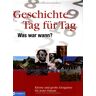 Joachim Gartz - Geschichte Tag für Tag: Was war wann? Kleine und große Ereignisse für jedes Datum - Preis vom 19.04.2024 05:01:45 h