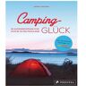 Björn Staschen - Camping-Glück: 80 außergewöhnliche Plätze in Deutschland - aktualisierte Neuausgabe - Preis vom 30.04.2024 04:54:15 h