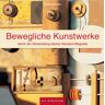 Sabine Schmitz - Bewegliche Kunstwerke: durch die Verwendung starker Neodym-Magnete - Preis vom 16.04.2024 05:00:44 h