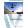 Daniel Erlacher - Motorisches Lernen im luziden Traum: Phänomenologische und experimentelle Betrachtungen - Preis vom 17.04.2024 05:01:18 h