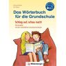 Edmund Wetter - Das Wörterbuch für die Grundschule: Schlag auf, schau nach! – Neuausgabe mit den verbindlichen Grundwortschätzen aller Bundesländer (außer Bayern) - Preis vom 25.04.2024 05:08:43 h