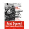 René Dumont - L'Afrique noire est mal partie - Preis vom 24.04.2024 05:05:17 h