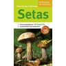 Varios Autores - Setas (Miniguias de bolsillo) - Preis vom 26.04.2024 05:02:28 h