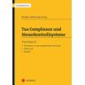 Karin Andorfer - Tax Compliance und Steuerkontrollsysteme: Praxistipps für Teilnehmer an der begleitenden Kontrolle, KMUs und Berater (Steuerpraxis) - Preis vom 30.04.2024 04:54:15 h