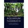 Freund, Der Aquarien - Aquarium Tagebuch: Checklisten zur Kontrolle von Wasserwerten, Technik, Pflanzen und Fischen im heimischen Aquarium   Logbuch Wasserwerte   Aquarium ...   Größe ca. DIN A4   190 Checklisten - Preis vom 19.04.2024 05:01:45 h