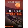 Gerhard Drokur - Letzte Etappe Mont Ventoux: Rennrad-Krimi - Preis vom 03.05.2024 04:54:52 h