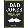 Share The Love Gifts - Dad Jokes: Terribly Good Dad Jokes - Preis vom 26.04.2024 05:02:28 h