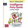 Birkenbihl, Vera F. - Intelligente Partyspiele, die uns klüger machen - Preis vom 09.05.2024 04:53:29 h