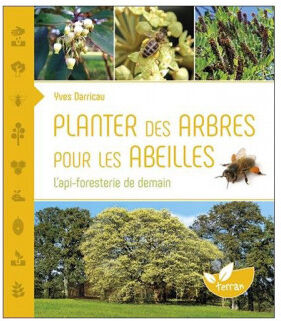 Editions de Terran Planter des arbres pour les abeilles