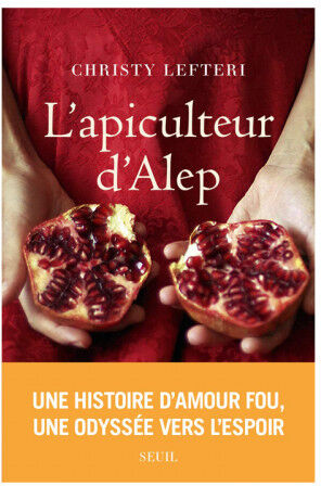 Editions Seuil L'apiculteur d'Alep