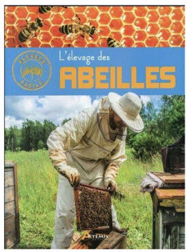 Editions Artémis L'élevage des abeilles (édition 2016)