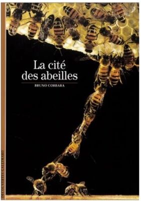 Editions Gallimard La Cité des abeilles