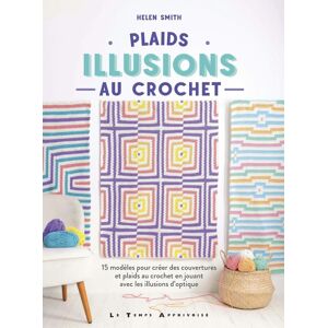 Livre plaids au crochet illusions 15 modelés - Mondial Tissus Livre plaids au crochet illusions 15 modelés - Mondial Tissus