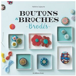 Broches et boutons brodés - Editions de Saxe - Les éditions de saxe - Mondial Tissus Broches et boutons brodés - Editions de Saxe - Les éditions de saxe - Mondial Tissus