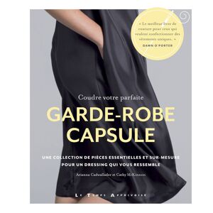 Livre coudre votre parfaite garde-robe capsule - Mondial Tissus Livre coudre votre parfaite garde-robe capsule - Mondial Tissus