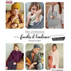 Livre - Mes accessoires faciles et tendance à tricoter - MT - Mondial Tissus Livre - Mes accessoires faciles et tendance à tricoter - MT - Mondial Tissus