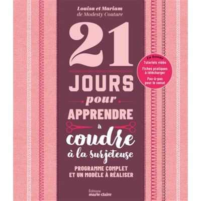 Livre 21 jours pour apprendre à coudre à la surjeteuse - Marie-Claire - Mondial Tissus Livre 21 jours pour apprendre à coudre à la surjeteuse - Marie-Claire - Mondial Tissus